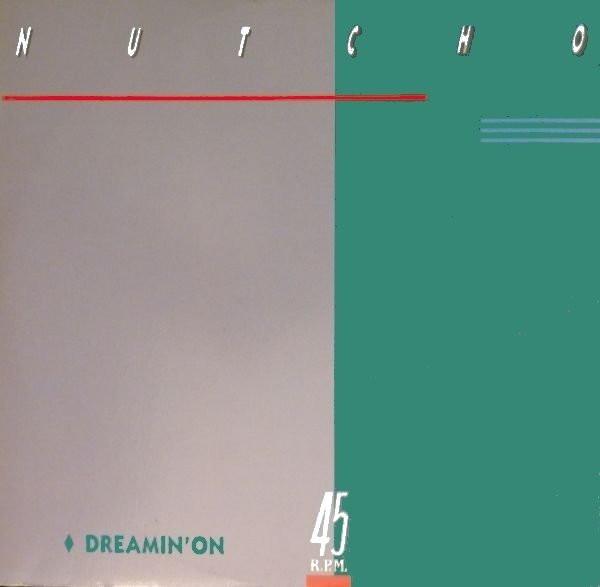 Dreamin' On - Nutcho