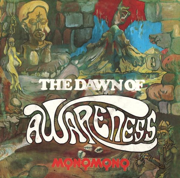 The Dawn Of Awareness - Monomono