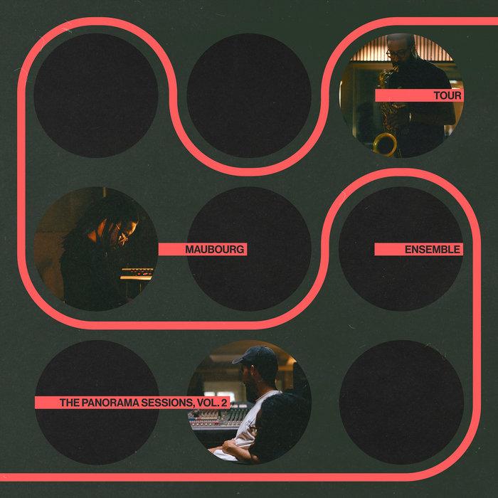 The Panorama Sessions Vol. 2 - Tour-Maubourg Ensemble