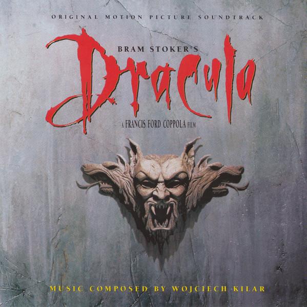 Bram Stoker's Dracula (Original Motion Picture Soundtrack) - Wojciech Kilar