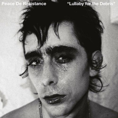 Lullaby For The Debris - Peace De Résistance