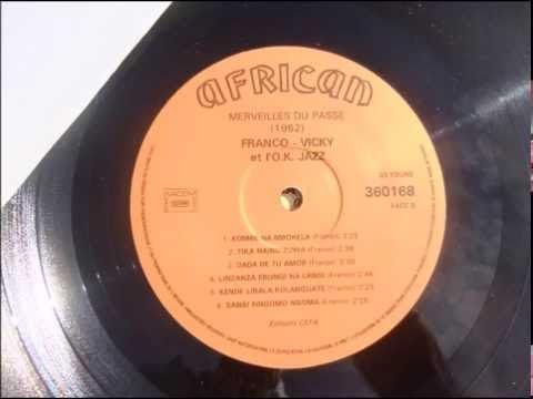 Merveilles du Passé 1962 - Franco, Vicky et l'OK Jazz