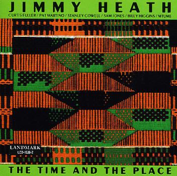 The Time And The Place - Jimmy Heath