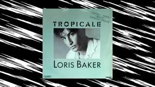 Tropicale - Loris Baker