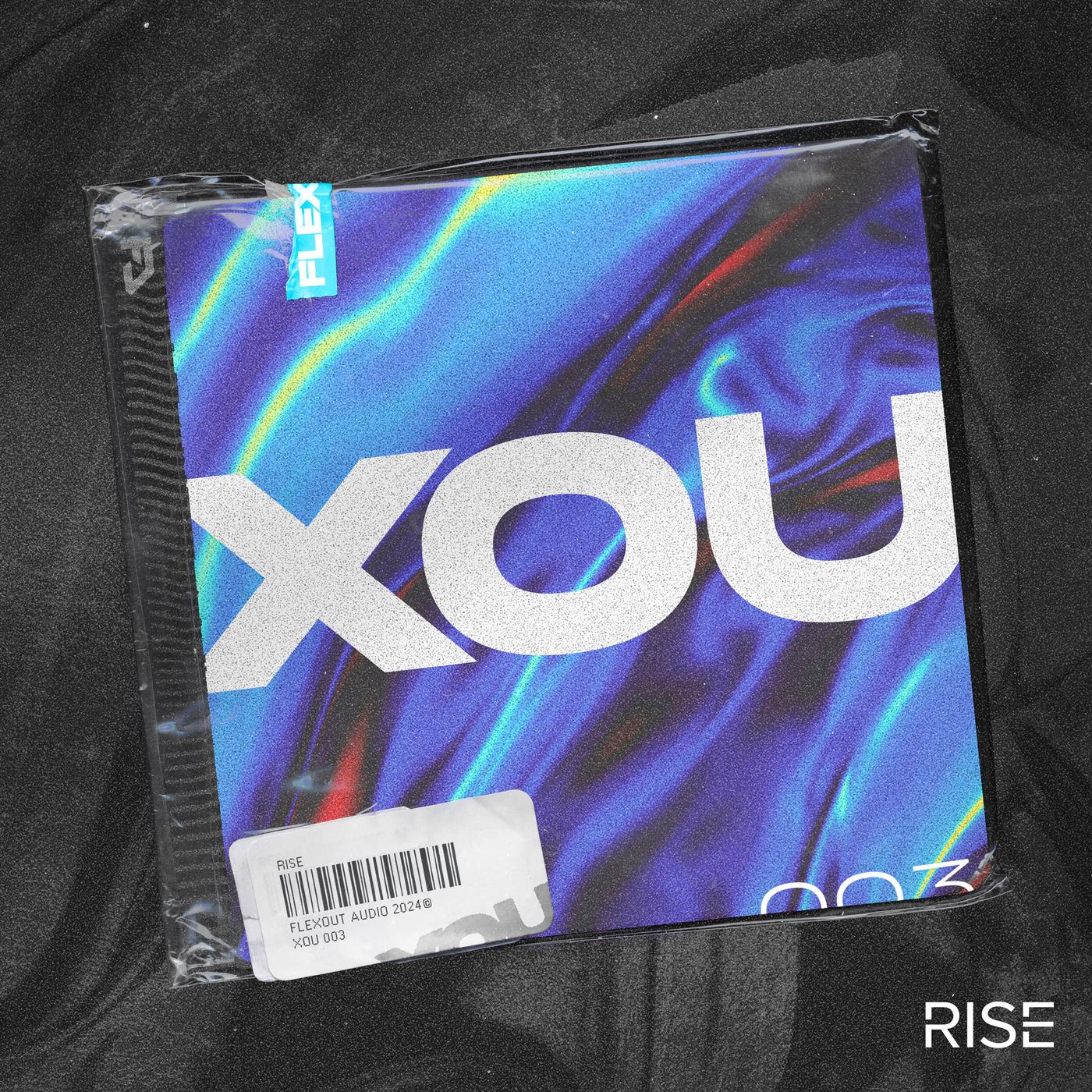 XOU003 - RISE