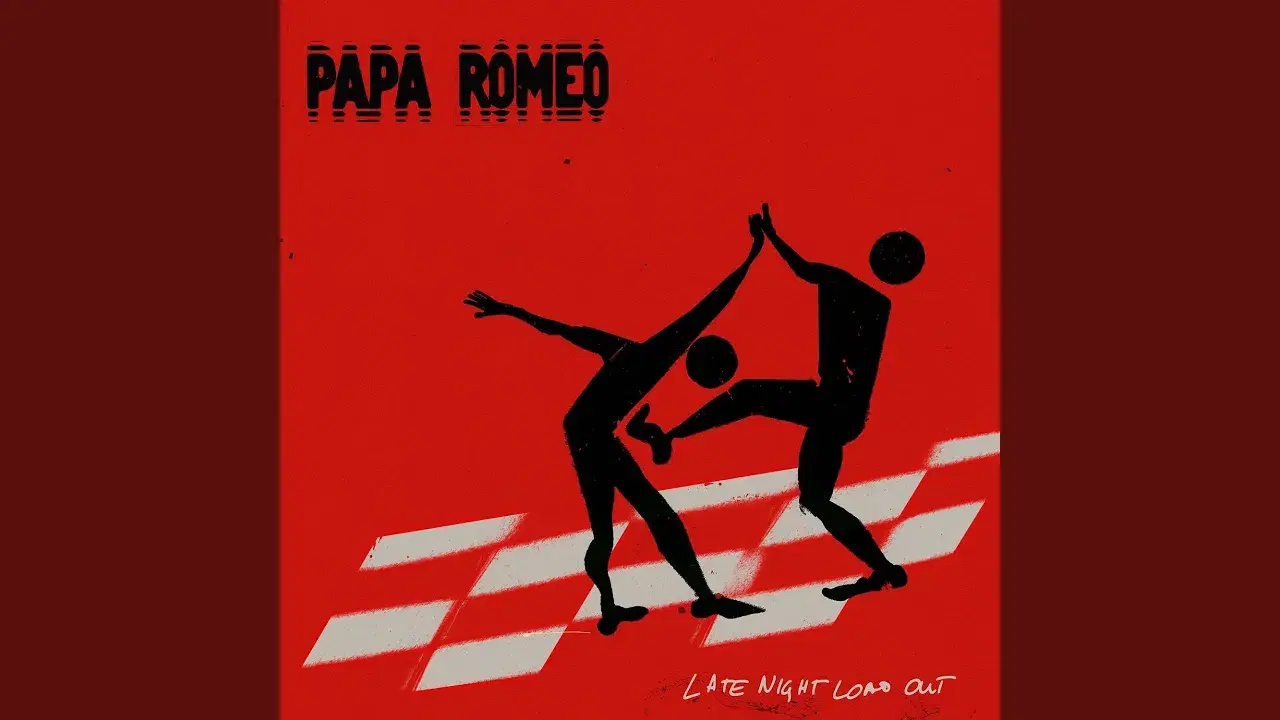 Late Night Load Out - Papa Romeo