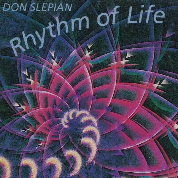 Rhythm Of Life - Don Slepian