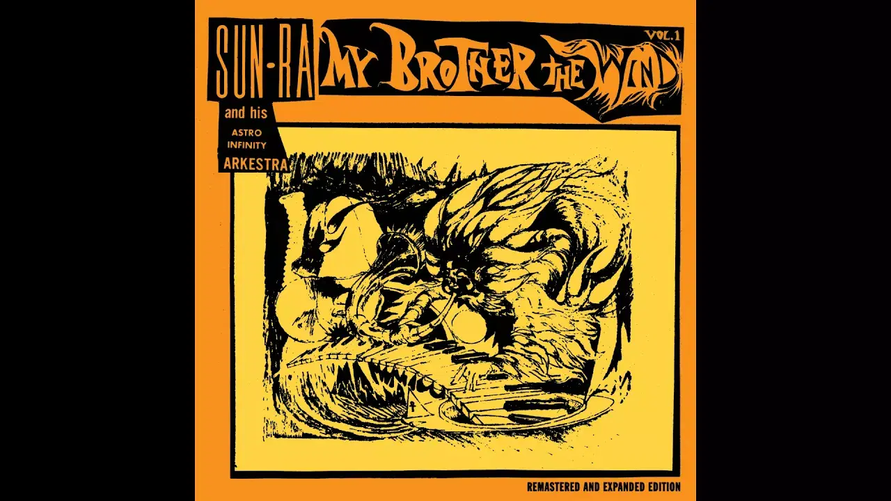 My Brother the Wind - Sun Ra & His Astro Infinity Arkestra -