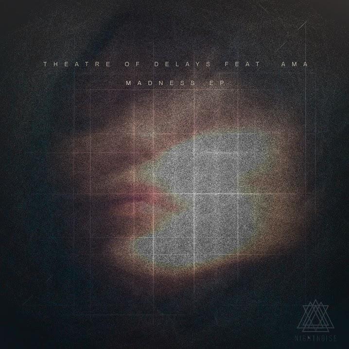 Madness - Theatre Of Delays feat. AMA