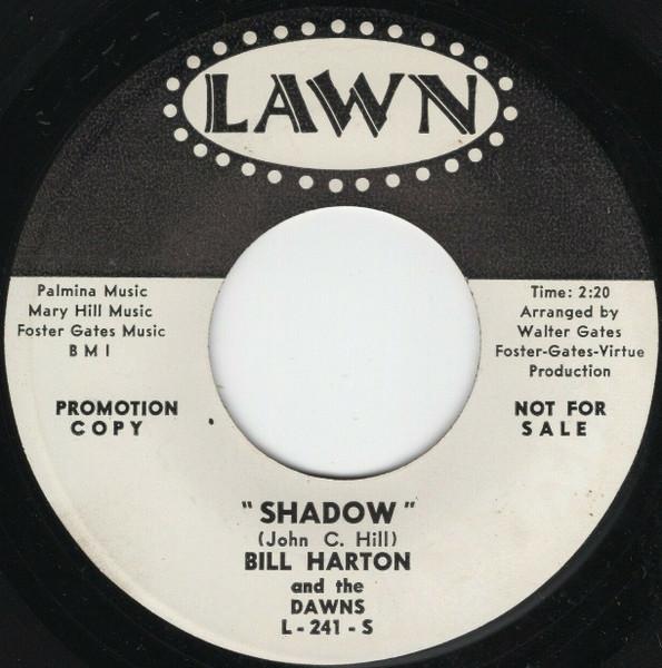 Shadow / Like To See You In That Mood - Bill Horton and The Dawns