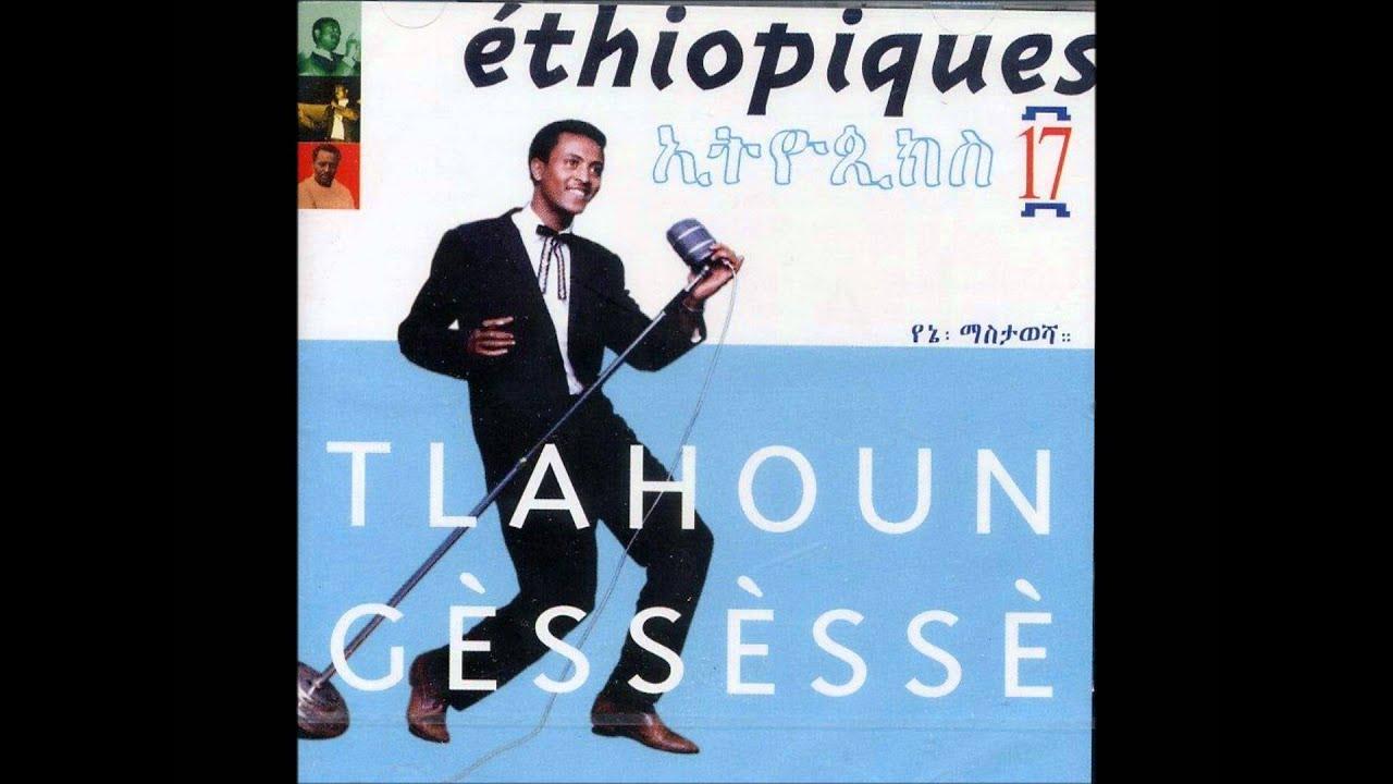 Ethiopiques Vol.17 - Tlahoun Gèssèssè