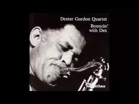 Bouncin' With Dex - Dexter Gordon