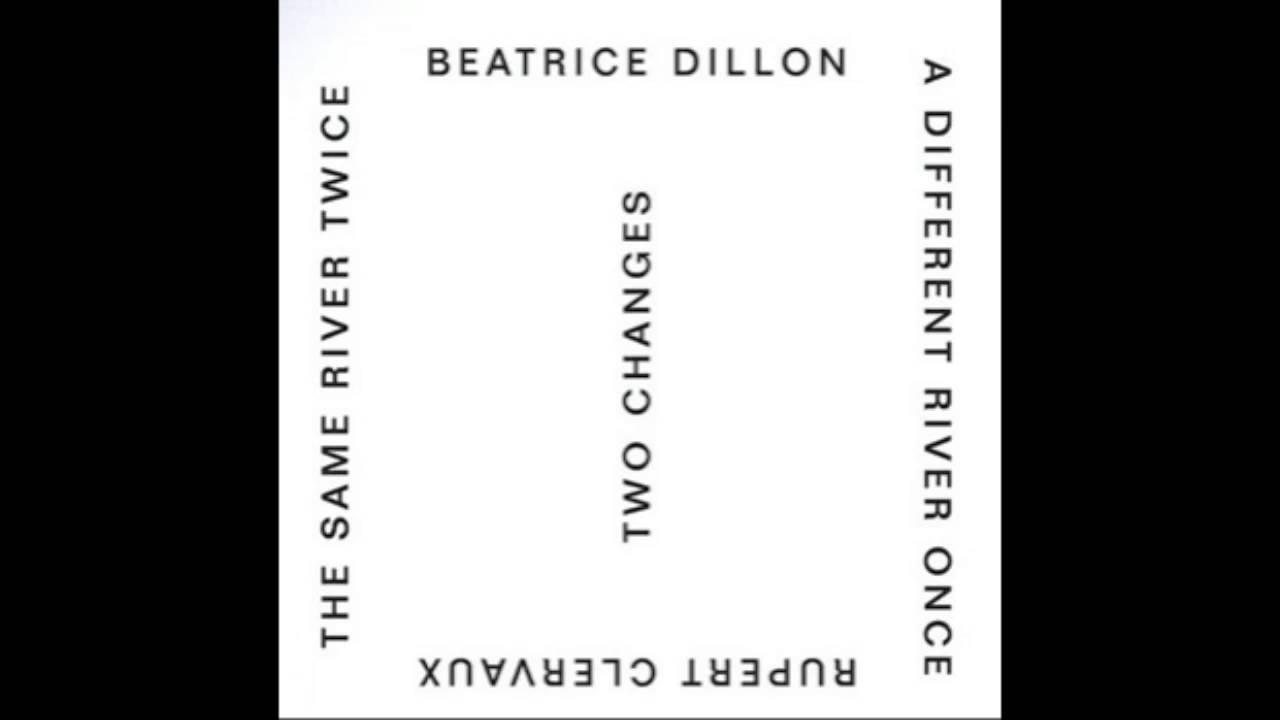 Two Changes - Beatrice Dillon And Rupert Clervaux