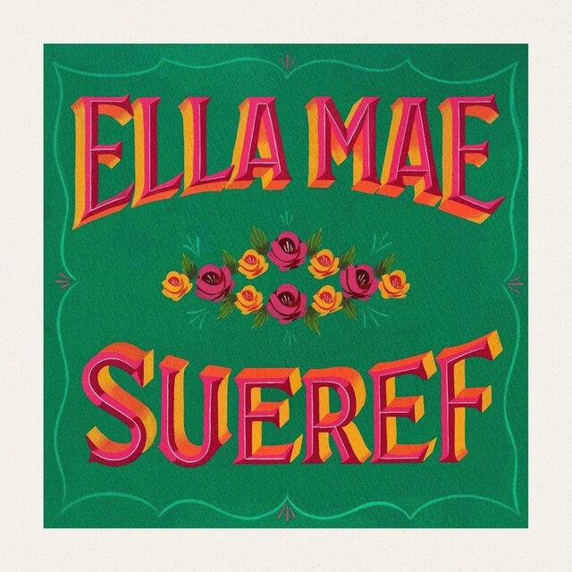 Ella Mae Sueref - Ella Mae Sueref