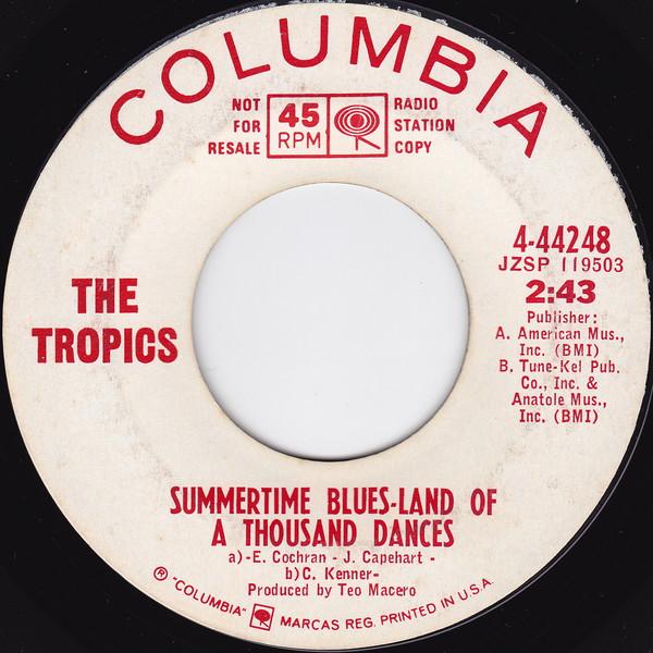 Summertime Blues-Land Of A Thousand Dances/This Must Be The Place - The Tropics