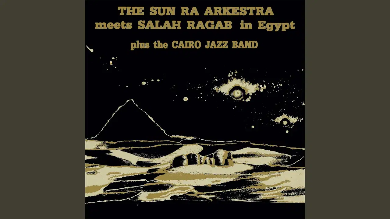 In Egypt - Sun Ra Arkestra & Salah Ragab