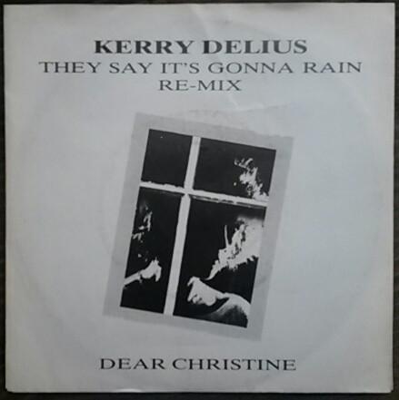 They Say It's Gonna Rain - Kerry Delius