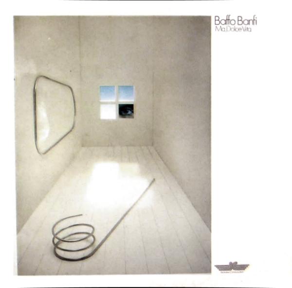 Ma Dolce Vita - Baffo Banfi