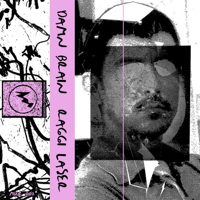 Raggi Laser - Damn Brain