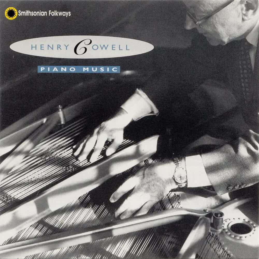 The Piano Music Of Henry Cowell - Henry Cowell