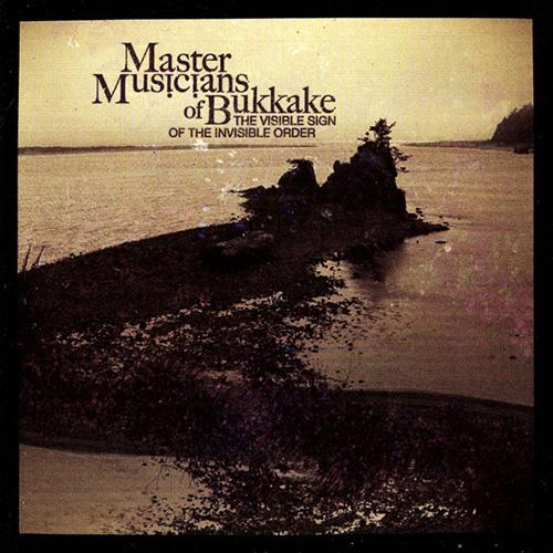 The Visible Sign Of The Invisible Order - Master Musicians Of Bukkake