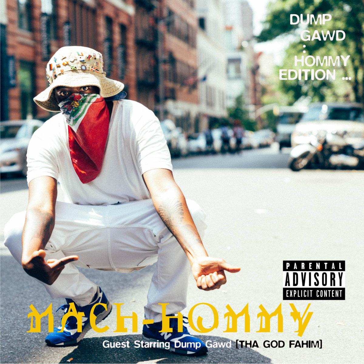 Dump Gawd (Hommy Edition) - Mach-Hommy