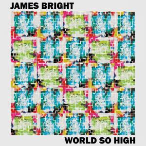 World So High - James Bright