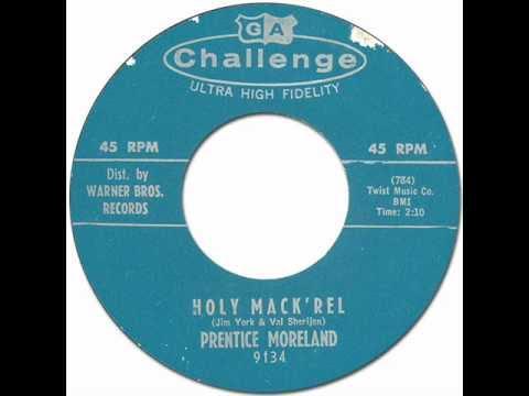 Holy Mack'rel / Teacher Drives Me Crazy - Prentice Moreland