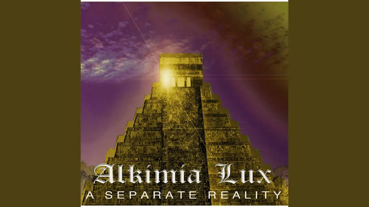 A Separate Reality - Alkimia Lux