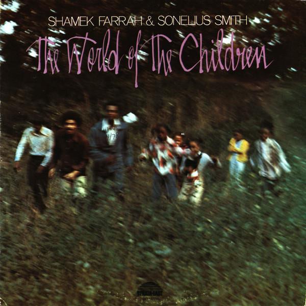 The World Of The Children - Shamek Farrah & Sonelius Smith
