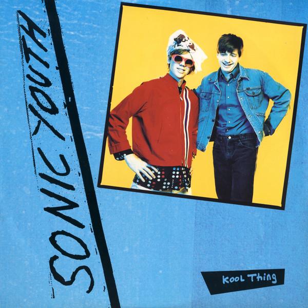 Kool Thing - Sonic Youth