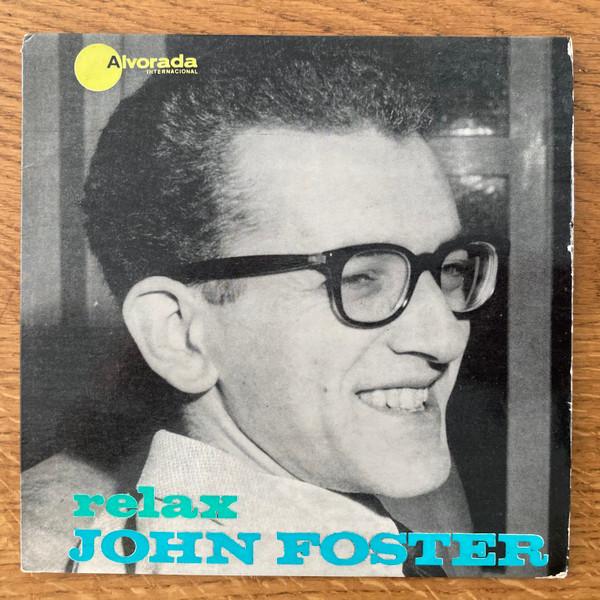 Ed Ora Insegnami / Relax - John Foster