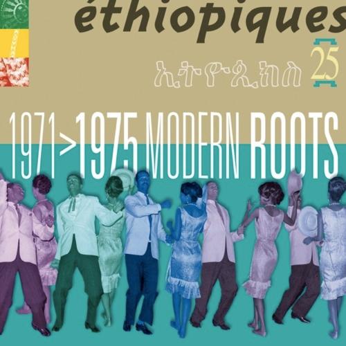 Ethiopiques, Vol. 25: Modern Roots (1971-1975) - Abbèbè Tèssèmma