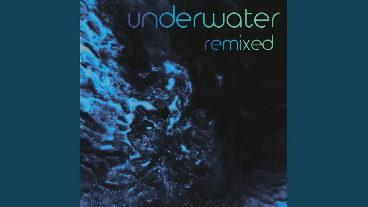 Underwater Remixed - Natalia Clavier, ETHNO