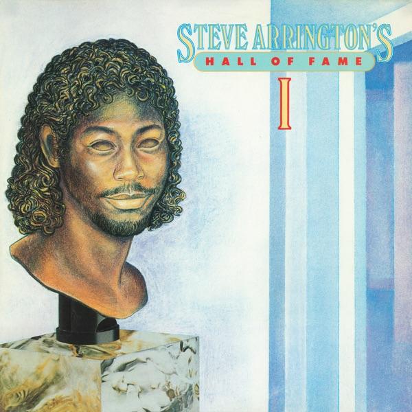 Nobody Can Be You - Steve Arrington's Hall of Fame