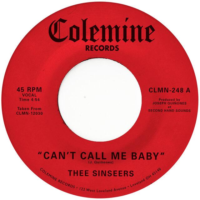 Can't Call Me Baby / Take A Chance - Thee Sinseers
