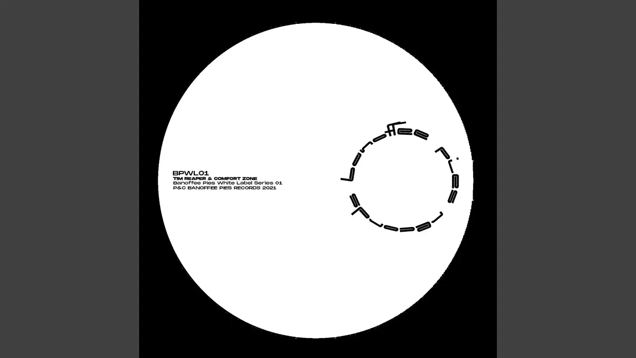 Banoffee Pies White Label Series 01 - Tim Reaper, Comfort Zone