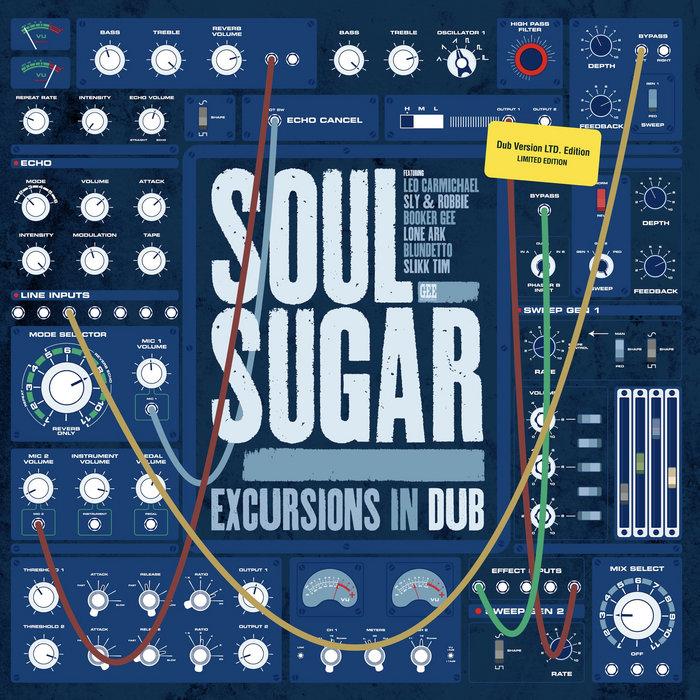 Excursions in dub - Soul Sugar