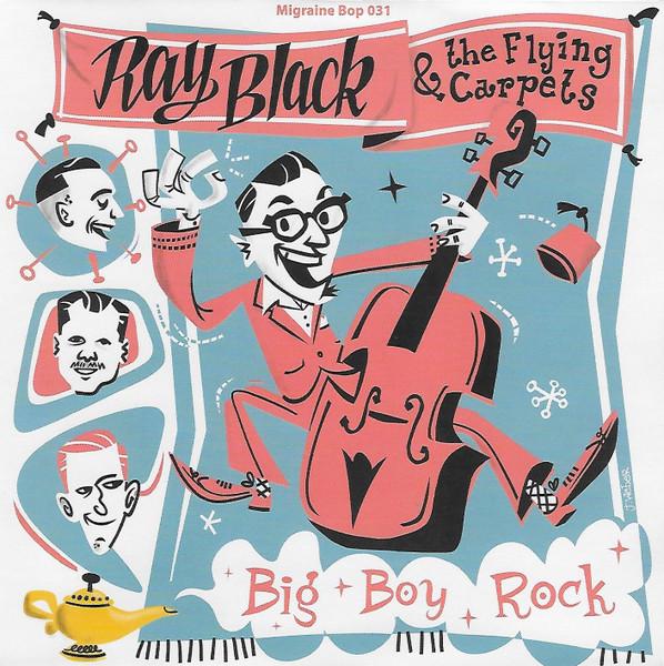 Big Boy Rock - Ray Black & the Flying Carpets