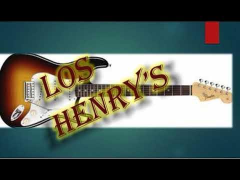  - Los Henrys