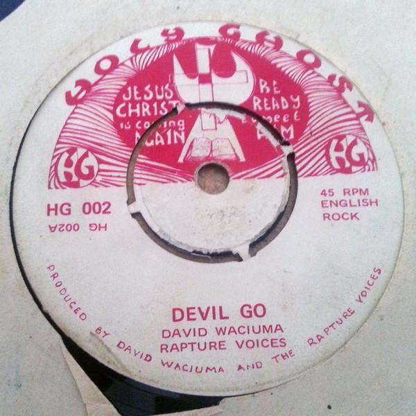 Devil Go - David Waciuma & Rapture Voices