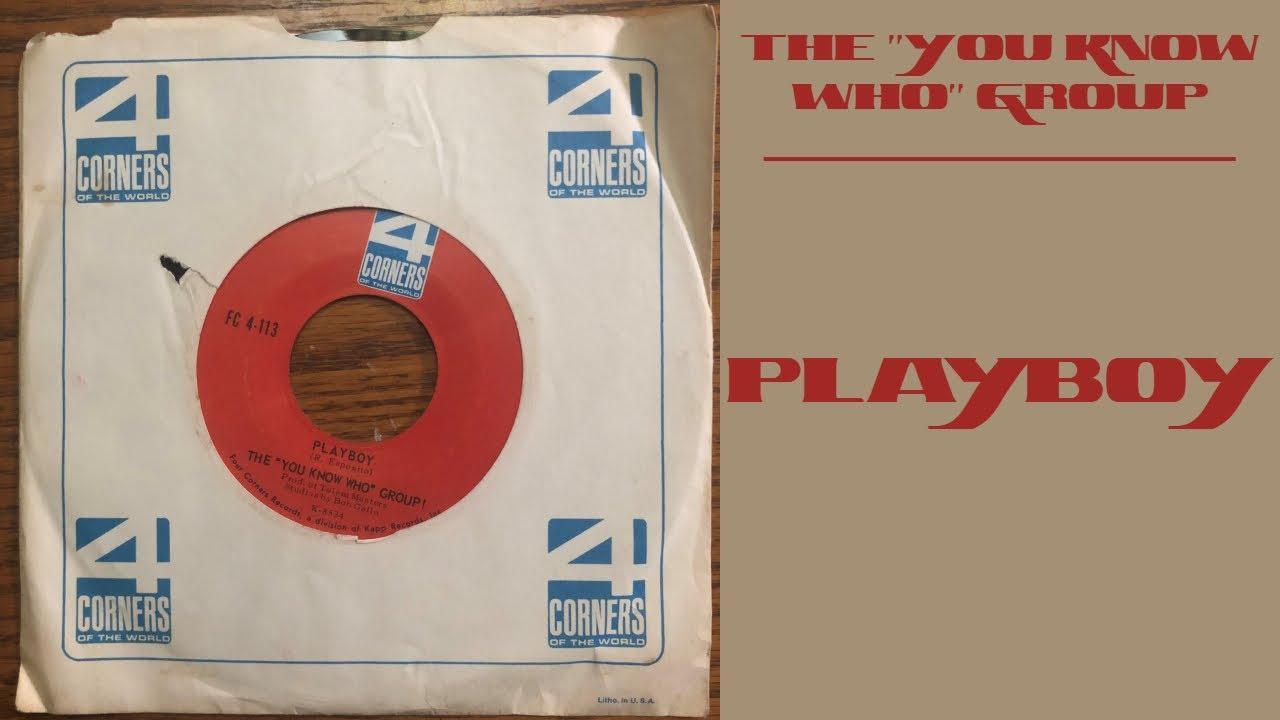 My Love / Playboy - The ''You Know Who'' Group