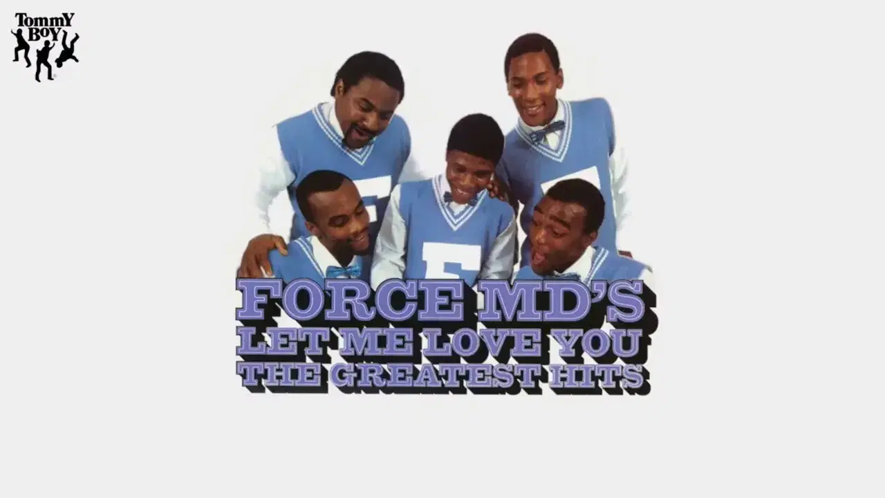 Let Me Love You: The Greatest Hits - Force M.D.’s
