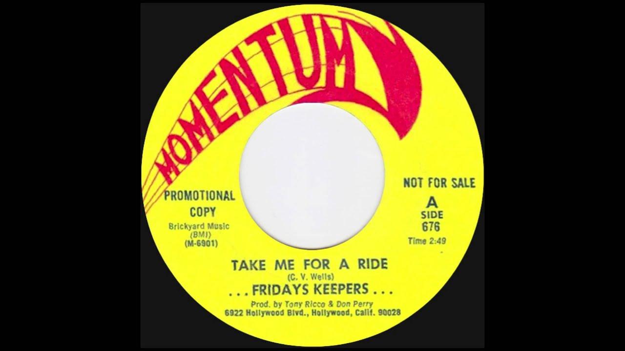 Take Me For A Ride - The Fridays Keepers