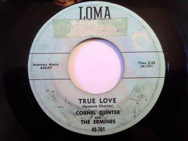 True Love / Peek, Peek-A-Boo - Cornel Gunter And The Ermines