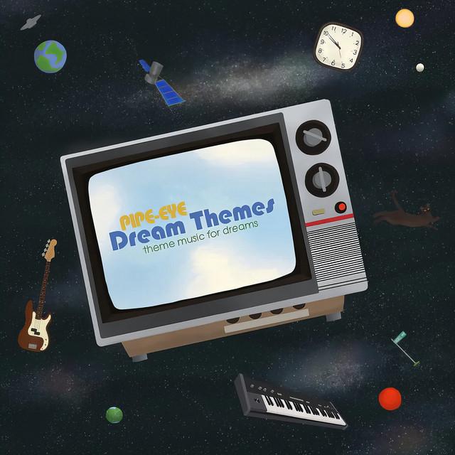 Dream Themes - Pipe-eye