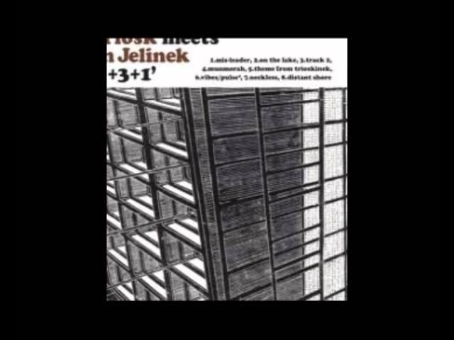 1+3+1 - Triosk meets Jan Jelinek
