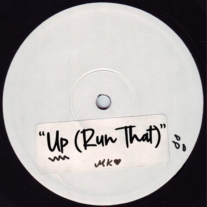 Up (Run That) - Mia Koden