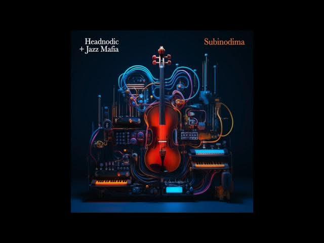 Headnodic & Jazz Mafia - Headnodic & Jazz Mafia