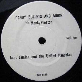 Candy Bullets And Moon - Aunt Jamina and the United Pancakes